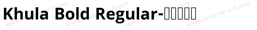 Khula Bold Regular字体转换